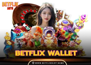 betflix wallet เว็บตรง 100